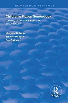 portada Children's Fiction Sourcebook: A Survey of Children's Books for 6-13 Year Olds (en Inglés)