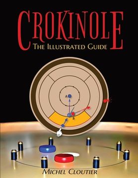 portada Crokinole the Illustrated Guide (en Inglés)