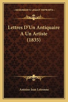 portada Lettres D'Un Antiquaire A Un Artiste (1835) (en Francés)