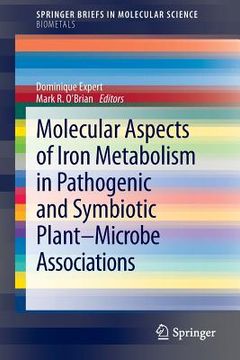 portada molecular aspects of iron metabolism in pathogenic and symbiotic plant-microbe associations (en Inglés)