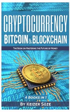 portada Cryptocurrency: Bitcoin & Blockchain: 4 Books in 1 (in English)