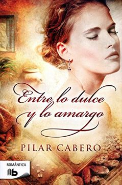 portada Entre Lo Dulce y Lo Amargo (in Spanish)