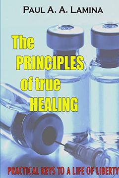 portada The Principles of True Healing (en Inglés)