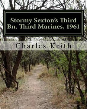 portada Stormy Sexton's Third Bn. Third Marines, 1961 (en Inglés)