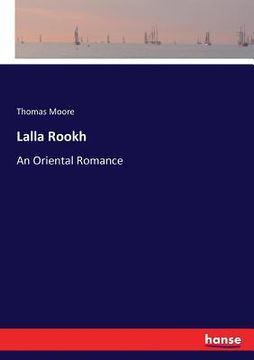 portada Lalla Rookh: An Oriental Romance (en Inglés)