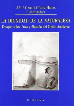 portada La Dignidad de la Naturaleza (in Spanish)