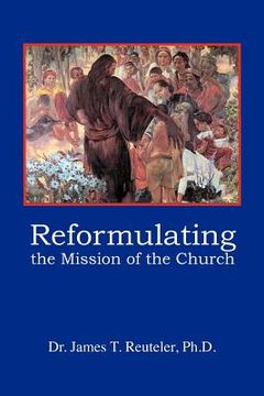 portada reformulating the mission of the church (en Inglés)