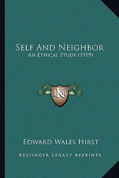 portada self and neighbor: an ethical study (1919) (in English)