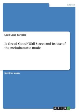 portada Is Greed Good? Wall Street and its use of the melodramatic mode (in English)