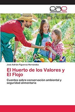 El Huerto de los Valores y el Flojo