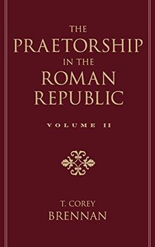 portada The Praetorship in the Roman Republic, Vol. 2 (en Inglés)