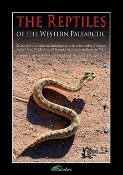 portada The Reptiles of the Western Palearctic. Vol. 2: Annotated Checklist and Distributional Atlas of the Snakes of Europe, North Africa, Middle East and Central Asia