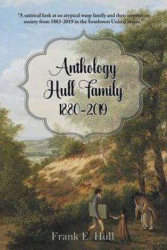 portada Anthology Hull Family 1880-2019 (en Inglés)