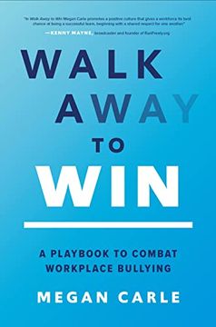 portada Walk Away to Win: A Playbook to Combat Workplace Bullying (en Inglés)
