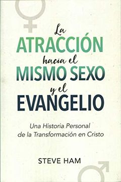 portada La Atracción Hacia el Mismo Sexo y el Evangelio