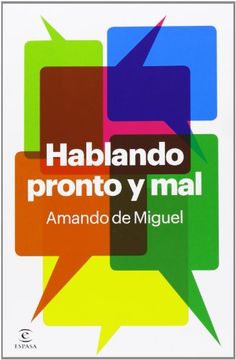Hablando Pronto Y Mal (FUERA DE COLECCIÓN Y ONE SHOT)