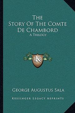 portada the story of the comte de chambord: a trilogy