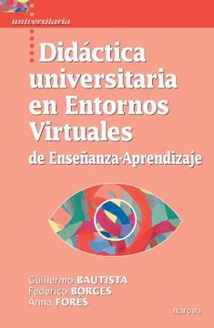 portada Didáctica Universitaria en Entornos Virtuales de Enseñanza-Aprendizaje (in Spanish)
