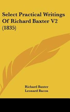 portada select practical writings of richard baxter v2 (1835)
