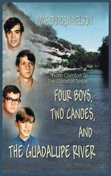 portada Four Boys, Two Canoes, and the Guadalupe River (en Inglés)