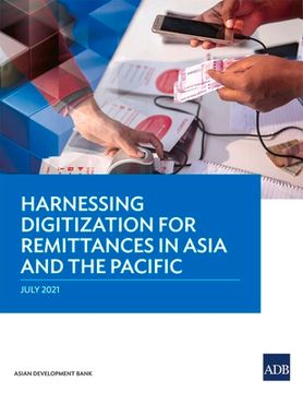 portada Harnessing Digitization for Remittances in Asia and the Pacific (en Inglés)