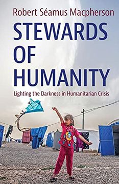 portada Stewards of Humanity: Lighting the Darkness in Humanitarian Crisis 