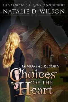portada Immortal Reborn - Choices of the Heart (in English)