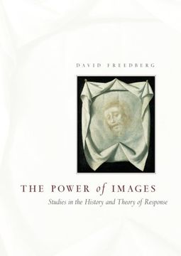 portada The Power of Images: Studies in the History and Theory of Response (en Inglés)