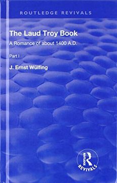 portada The Laud Troy Book: A Romance of about 1400 A.D.