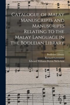 portada Catalogue of Malay Manuscripts and Manuscripts Relating to the Malay Language in the Bodleian Library