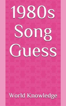 portada 1980s Song Guess (en Inglés)