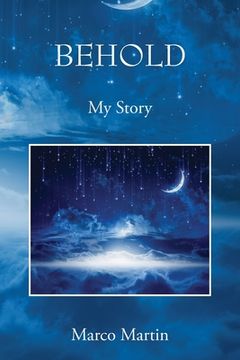 portada Behold: My Story (en Inglés)