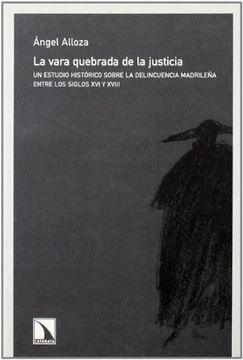 portada La Vara Quebrada de la Justicia (in Spanish)
