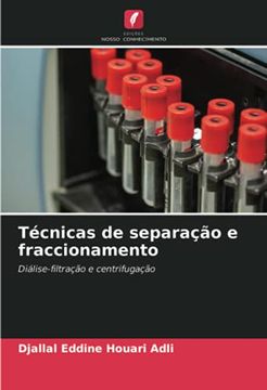 portada Técnicas de Separação e Fraccionamento: Diálise-Filtração e Centrifugação (en Portugués)