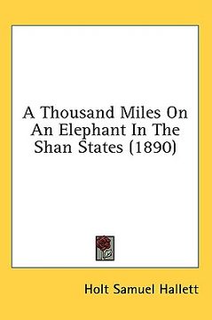 portada a thousand miles on an elephant in the shan states (1890) (en Inglés)