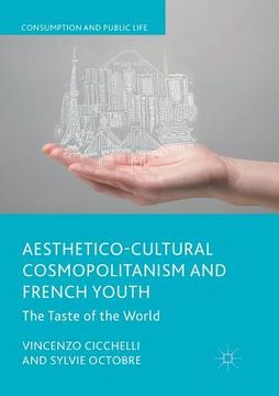 portada Aesthetico-Cultural Cosmopolitanism and French Youth: The Taste of the World (en Inglés)