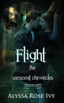 portada Flight: Book 1 of the Crescent Chronicles (en Inglés)