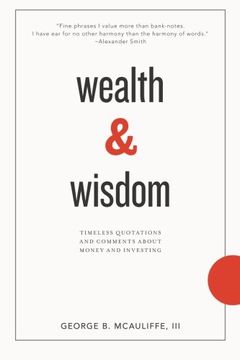portada Wealth & Wisdom: Timeless Quotations and Comments About Money and Investing (in English)