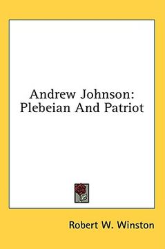 portada andrew johnson: plebeian and patriot (en Inglés)