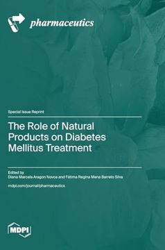 portada The Role of Natural Products on Diabetes Mellitus Treatment (en Inglés)