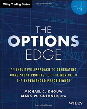 portada The Options Edge: An Intuitive Approach To Generating Consistent Profits For The Novice To The Experienced Practitioner (en Inglés)