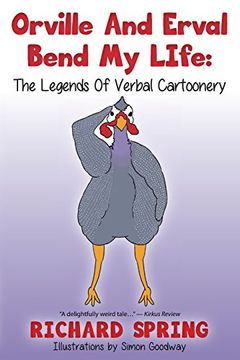 portada Orville And Erval Bend My LIfe: The Legends Of Verbal Cartoonery