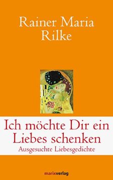 portada Ich möchte Dir ein Liebes schenken: Ausgesuchte Liebesgedichte (in German)