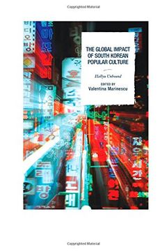 portada The Global Impact of South Korean Popular Culture: Hallyu Unbound (in English)