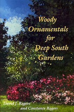 portada woody ornamentals for deep south gardens (en Inglés)