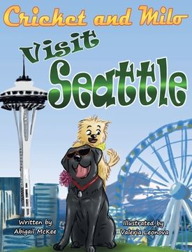 portada Cricket and Milo Visit Seattle (en Inglés)