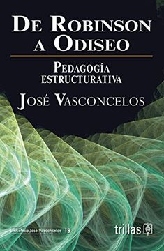 portada De Robinson a Odiseo. Pedagogía Estructurativa (in Spanish)