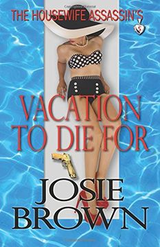 portada The Housewife Assassin's Vacation to Die For: Volume 5 (The Housewife Assassin Series)