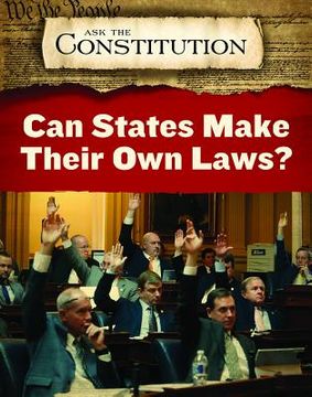 Can States Make Their Own Laws? (en Inglés)