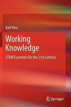 portada working knowledge: stem essentials for the 21st century (en Inglés)